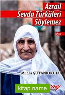 Azrail Sevda Türküleri Söylemez