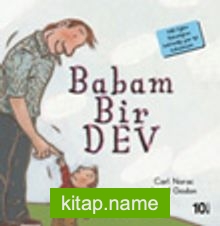 Babam Bir Dev / İlk Okuma Kitaplarım (Dik Yazı)