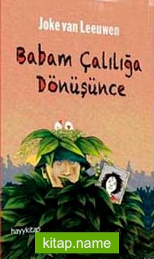 Babam Çalılığa Dönüşünce