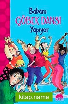 Babam Göbek Dansı Yapıyor