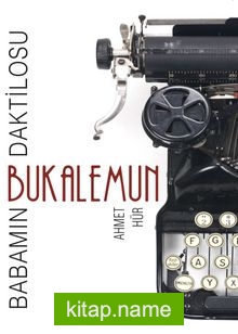 Babamın Daktilosu – Bukalemun