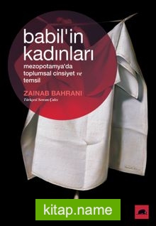 Babil’in Kadınları: Mezopotamya’da Toplumsal Cinsiyet ve Temsil