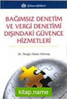 Bağımsız Denetim ve Vergi Denetimi Dışındaki Güvence Hizmetleri