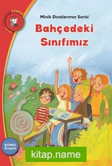 Bahçedeki Sınıfımız Konu: Empati / Minik Dostlarımız Serisi