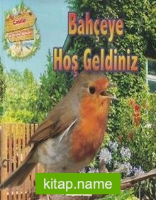 Bahçeye Hoş Geldiniz