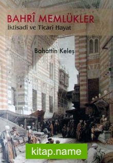 Bahri Memlükler İktisadi ve Ticari Hayat