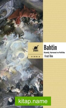 Bahtin  Diyaloji, Karnaval ve Politika