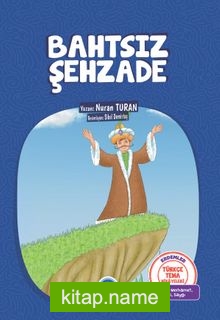 Bahtsız Şehzade / Türkçe Tema Hikayeleri