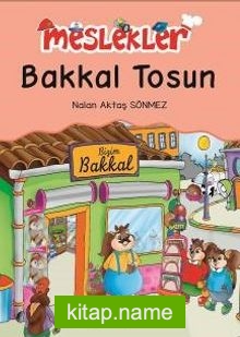 Bakkal Tosun / Meslekler
