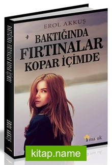 Baktığında Fırtınalar Kopar İçimde