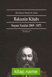 Bakunin Kitabı  Seçme Yazılar 1869-1871