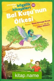 Bal Kuşu’nun Öfkesi / Çocuklar için Bilgelik Hikayeleri 10