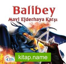 Balibey Mavi Ejderhaya Karşı