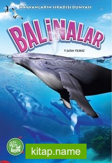 Balinalar / Hayvanların Sıradışı Dünyası