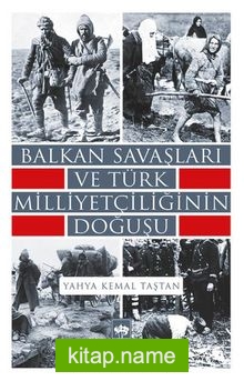 Balkan Savaşları ve Türk Milliyetçiliğinin Doğuşu