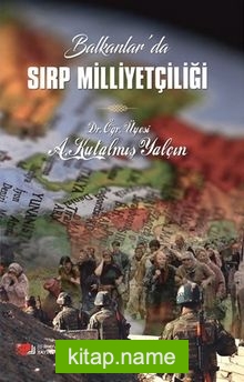 Balkanlar’da Sırp Milliyetçiliği