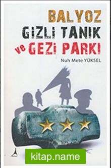Balyoz Gizli Tanık ve Gezi Parkı