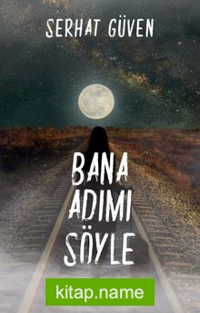 Bana Adımı Söyle