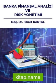 Banka Finansal Analizi ve Risk Yönetimi