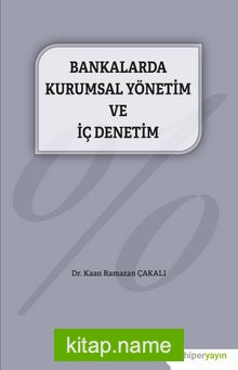 Bankalarda Kurumsal Yönetim ve İç Denetim