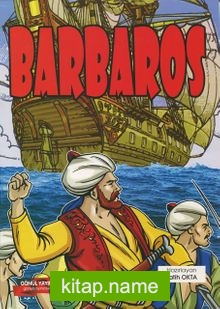 Barbaros / Preveze Savaşı (Renkli, Resimli)