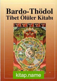 Bardo-Thödol Tibet Ölüler Kitabı
