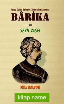 Barika  Yavuz Sultan Selim’in Şiirlerinden Seçmeler