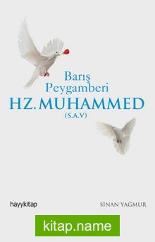 Barış Peygamberi Hz. Muhammed (s.a.v.)