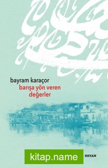 Barışa Yön Veren Değerler