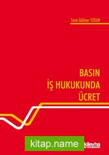 Basın İş Hukukunda Ücret