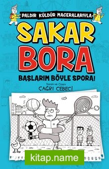 Başlarım Böyle Spora! / Sakar Bora 3