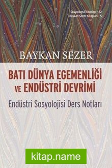 Batı Dünya Egemenliği ve Endüstri Devrimi