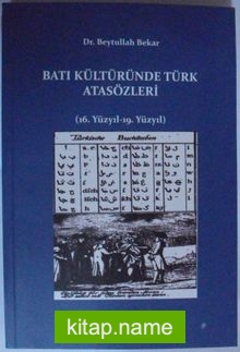 Batı Kültüründe Türk Atasözleri (16. Yüzyıl-19. Yüzyıl)