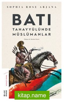 Batı Tahayyülünde Müslümanlar