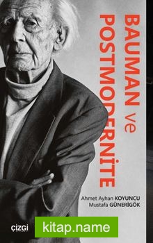 Bauman ve Postmodernite