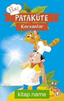 Bay Pataküte – Korsanlar