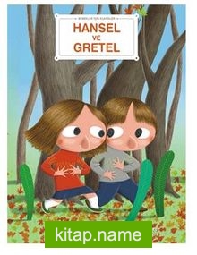 Bebekler İçin Klasikler – Hansel ve Gretel
