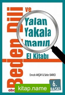 Beden Dili ve Yalan Yakalamanın El Kitabı