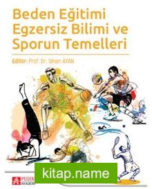 Beden Eğitimi Egzersiz Bilimi ve Sporun Temelleri