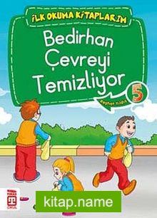 Bedirhan Çevreyi Temizliyor -5 / İlk Okuma Kitaplarım