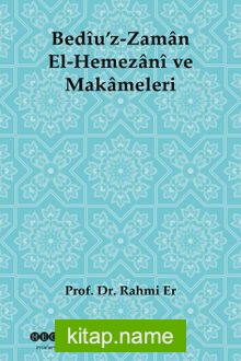 Bediu’z-Zaman El-Hemezani ve Makameleri