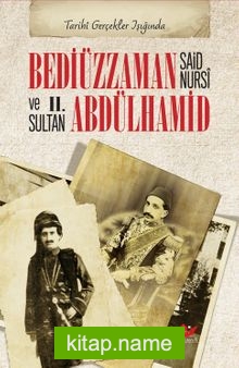 Bediüzzaman Said Nursi ve II. Abdülhamid