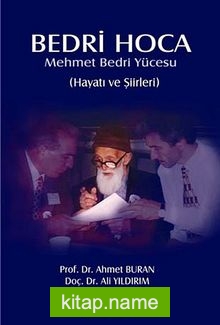 Bedri Hoca Mehmet Bedri Yücesu Hayatı ve Şiirleri