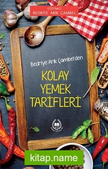 Bedriye Arık Çambel’den Kolay Yemek Tarifleri