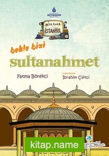 Bekle Bizi Sultanahmet / Geze Toza İstanbul