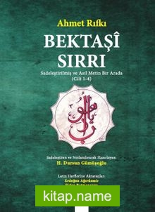 Bektaşi Sırrı (Cilt 1-4) Sadeleştirilmiş ve Asıl Metin Bir Arada