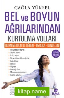 Bel ve Boyun Ağrılarından Kurtulma Yolları