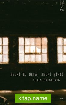 Belki Bu Defa, Belki Şimdi