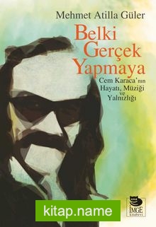 Belki Gerçek Yapmaya