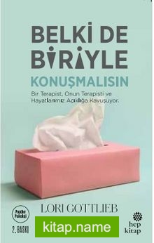 Belki de Biriyle Konuşmalısın